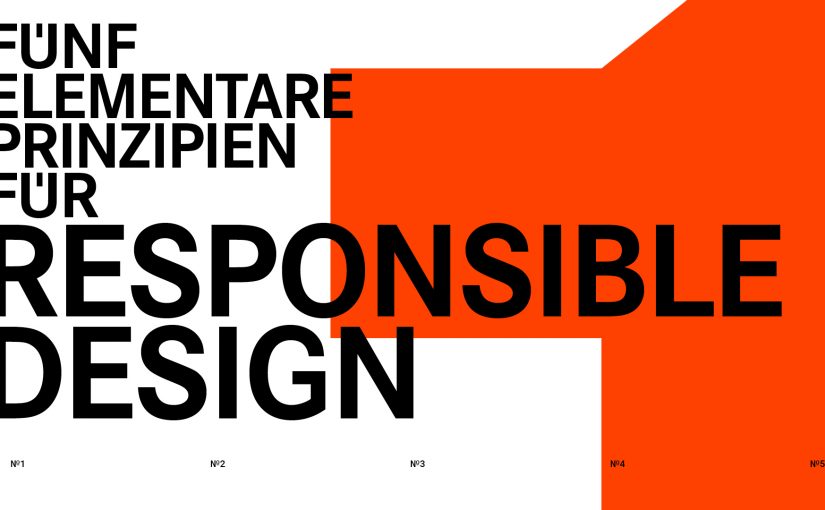 5 elementare Prinzipien für Responsible Design