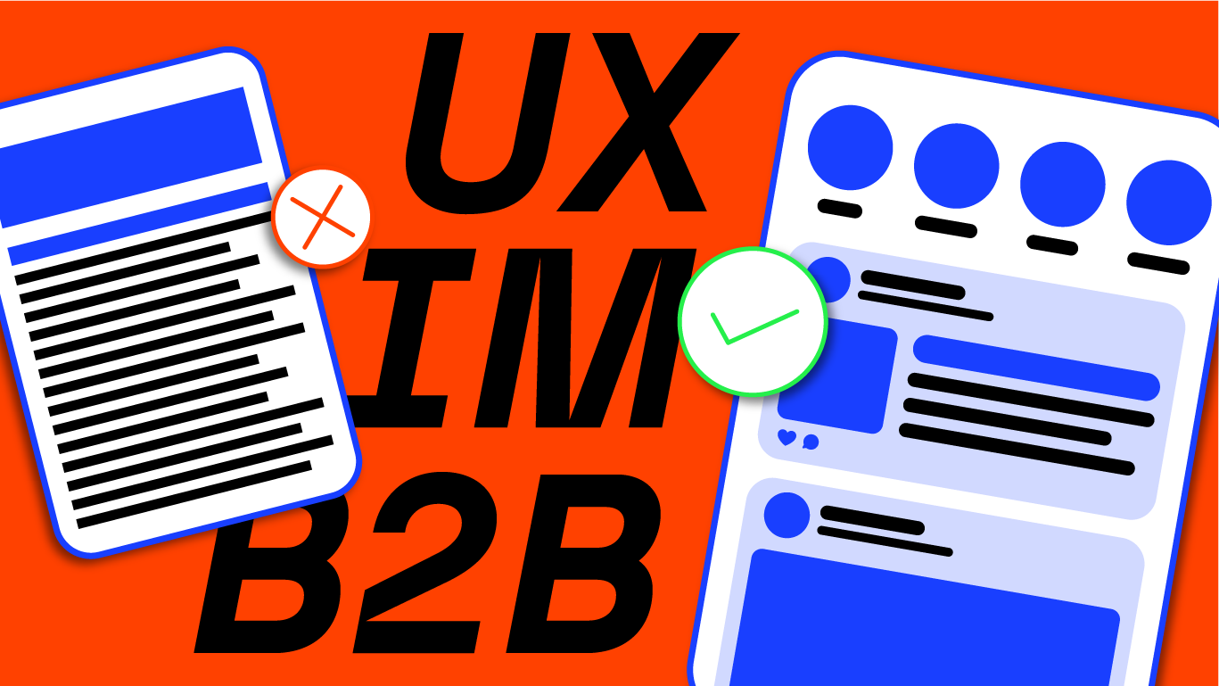 Zwischen Feed und Fachinformation: UX als Brücke im B2B-Marketing